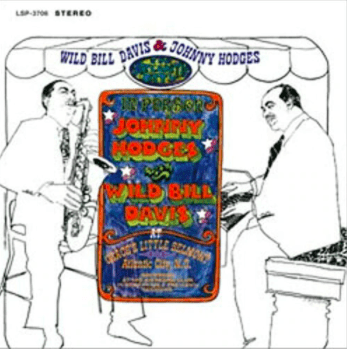 Wild Bill Davis & Johnny Hodges In Atlantic City 180g LP