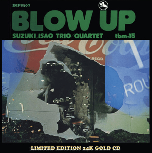 The Isao Suzuki Trio Quartet Blow Up Gold CD